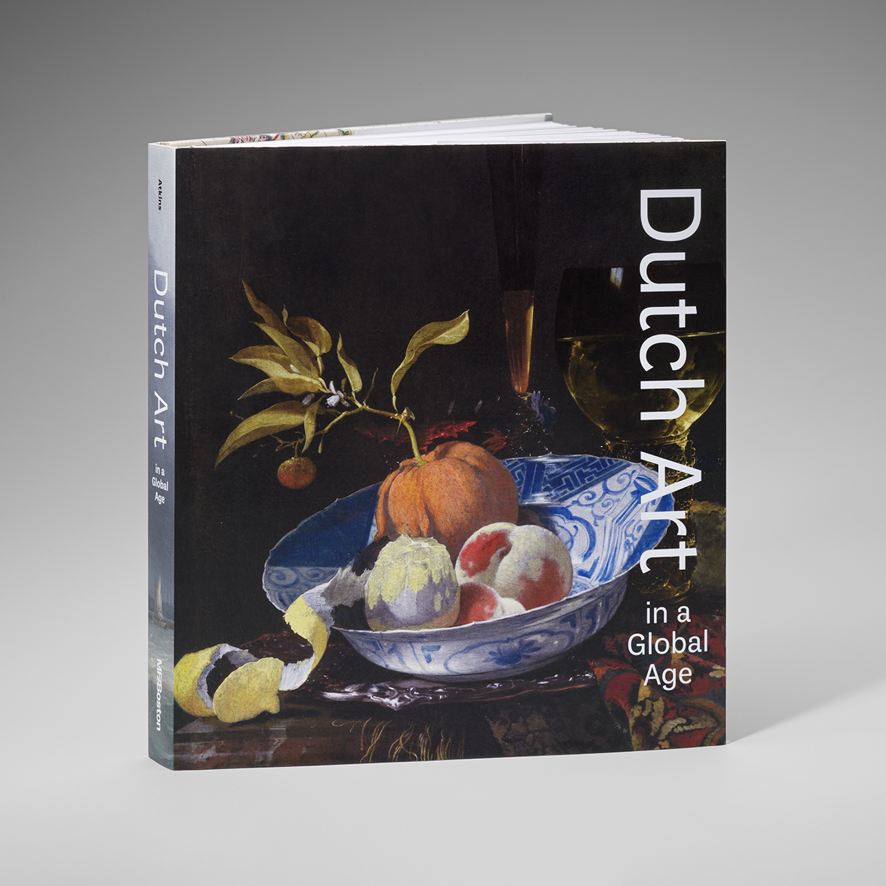 Dutch Art in a Global Age Museum of Fine Arts Boston